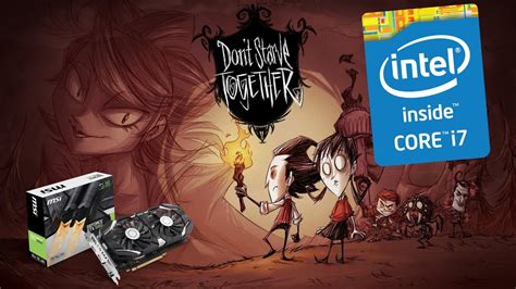 Don T Starve Together Fps Test Gtx Gb I K Gb Ram Max