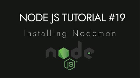 Node Js Crash Course Tutorial 19 Installing Nodemon How To Use