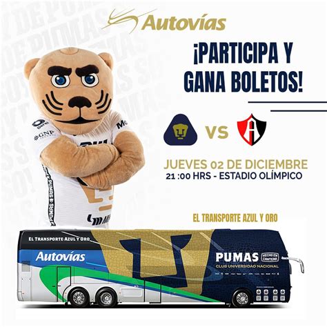 Autovías Regala 8 Pases Dobles Más Para El Partido De Pumas Vs Atlas En