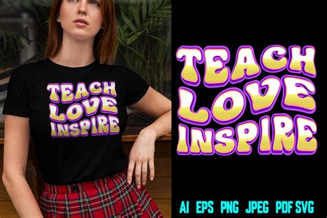 Retro Teach Love Inspire T Shirt Design Graphic By T Shirt Design