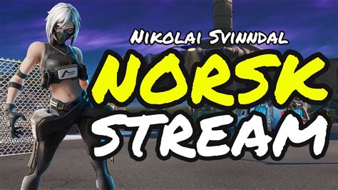 Spiller Med Seere Klarer Vi 190 Subs Norsk Fortnite Stream YouTube