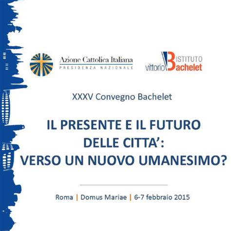 Il presente e il futuro delle città verso un nuovo umanesimo Azione