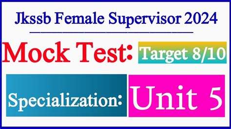 Jkssb Supervisor Mock Test Specialization Unit Full Length Mock