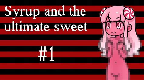 Naked Candy Girl Syrup And The Ultimate Sweet [1st Ep ] Youtube