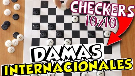 Cómo jugar DAMAS INTERNACIONALES TABLERO DE 10x10 CASILLAS Nayeli