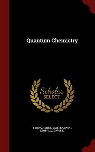 Best Quantum Chemistry Books Of All Time Bookauthority