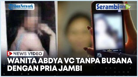 Temakan Bujuk Rayu Pria Jambi Wanita Di Abdya Nekat VC Tanpa Busana