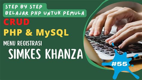 Belajar PHP Untuk Pemula CRUD PHP MySQL Menu Registrasi Di Simkes