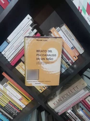 Relato Del Psicoanálisis De Un Niño Melanie Klein Paidós MercadoLibre