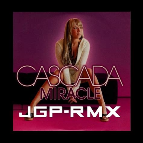 Jgp Cascada I Need A Miracle John G Paul Dub Rmx Spinnin Records