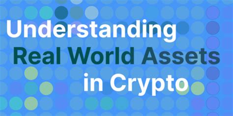 What Are Real World Assets Rwa In Crypto Coingecko