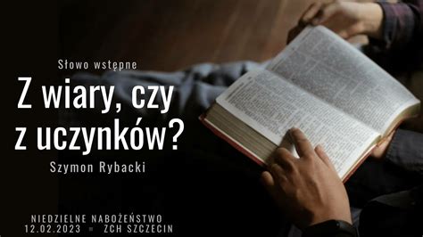 S Owo Wst Pne Z Wiary Czy Z Uczynk W Szymon Rybacki