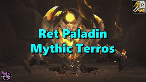 Awakened Mythic Terros Day 1 Retribution Paladin POV YouTube