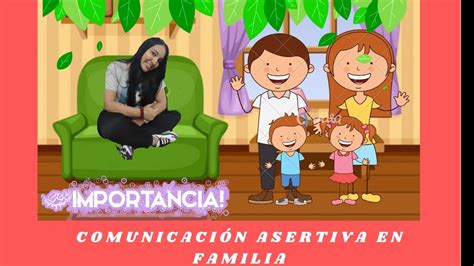 Comunicaci N Asertiva En Familia Youtube