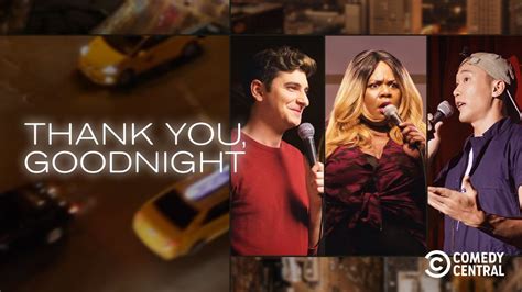 Comedy Central S Thank You Goodnight Season 1 Streaming Watch And Stream Online Via Paramount Plus