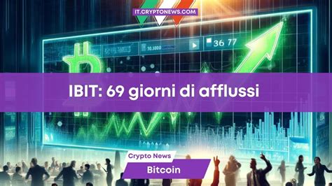 Letf Spot Su Bitcoin Di Blackrock Registra Afflussi Per Giorni Di