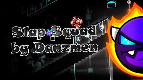 Slap Squad 100 EASY DEMON By Danzmen Geometry Dash 2 11 YouTube