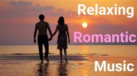 Relaxing Romantic Music Valentines Day Music Youtube