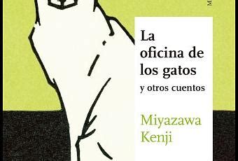 Reseña de La oficina de los gatos y otros cuentos de Miyazawa Kenji