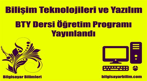 Bilişim Teknolojileri ve Yazılım Dersi Öğretim Programı Yayınlandı