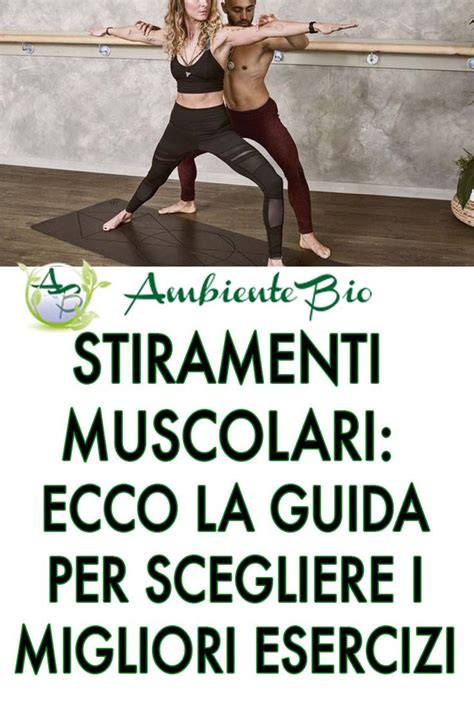 Stiramenti Musolari Esercizi E Muscoli Interessati Artofit