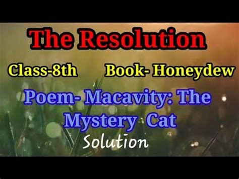 The Resolution Ncert Class Th English Poem Macavity The Mystery Cat