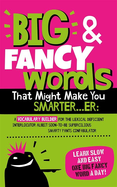 Big And Fancy Words That Might Make You Smarterer A