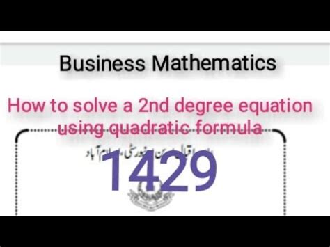 How To Solve A Second Degree Equation Using Quadratic Formula