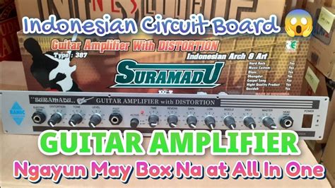 Suramadu Guitar Amplifier Nasunog Kaya Bumalik Satin Youtube