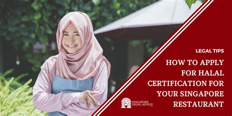 How to Apply for Halal Certification for Your Singapore Restaurant ...