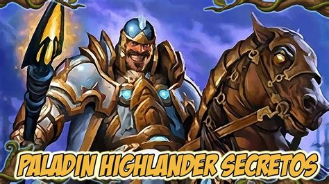 Palad N Highlander Secretos Peligro En El Para So Wild Hearthstone