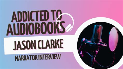 Jason Clarke Narrator Interview | Addicted to Audiobooks - YouTube