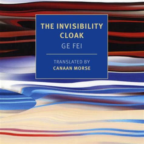 The Invisibility Cloak By Ge Fei Pangobooks