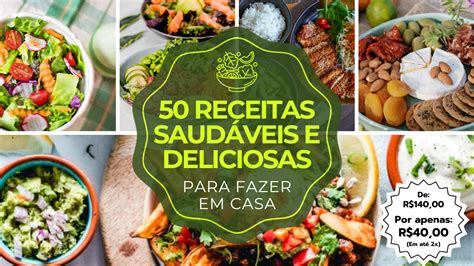 50 RECEITAS SAUDÁVEIS E DELICIOSAS José Enrique Santos da Silva Hotmart