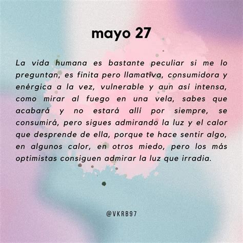 Mayo 27La Vida Humana Es Bastante Peculiar Si Me Lo Preguntan Es