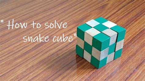 How To Solve Snake Cube Puzzle Youtube