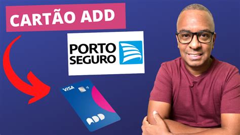 CARTÃO DE CRÉDITO ADD PORTO SEGURO SEM ANUIDADE VALE A PENA Giro