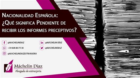 Nacionalidad Española Qué significa Pendiente de recibir los informes