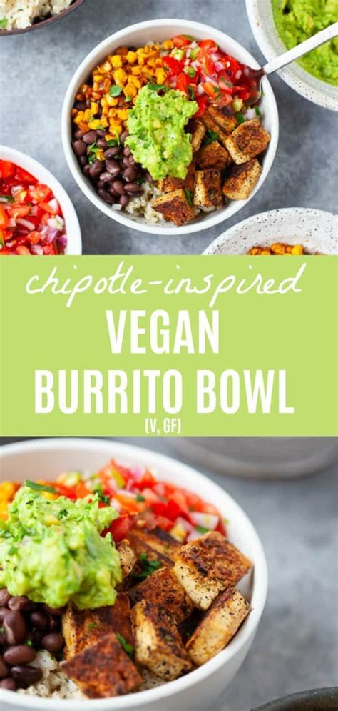 Chipotle Inspired Vegan Burrito Bowl Recipe Vegan Bowl Recipes