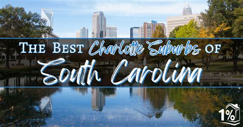 The Best Charlotte Suburbs in South Carolina