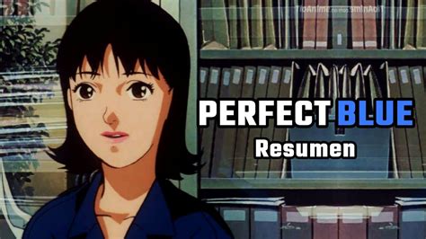 Perfect Blue Las Tragedias De Mima Resumen Erza TM YouTube