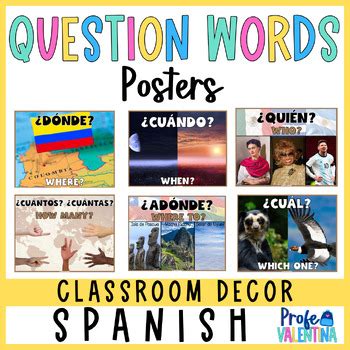 Question Words Posters In Spanish By Profe Valentina Tpt