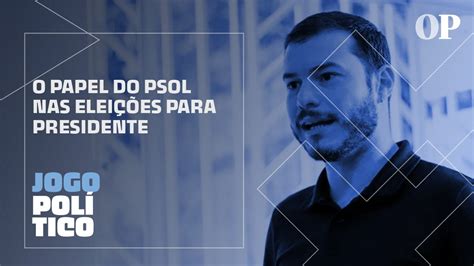 Entrevista O Presidente Nacional Do Psol Juliano Medeiros Youtube