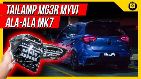 Lampu Tailamp Mg3r Ala Ala Mk75 Myvi 2018 And Myvi Facelift Youtube