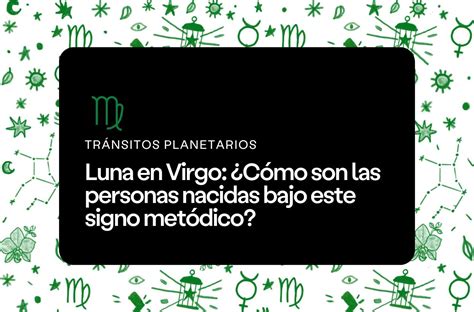 Qué significa tener la Luna en Virgo Epoje