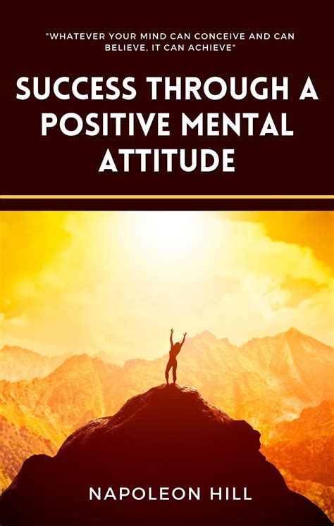 Success Through A Positive Mental Attitude By Napoleon Hill Goodreads