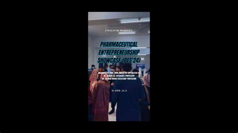 Pharmaceutical Entrepreneurship Showcase At Faculty Of Pharmacy