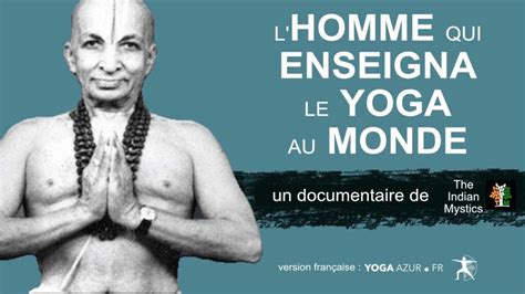 Biographie illustrée de Sri Tirumalai Krishnamacharya Le maître des