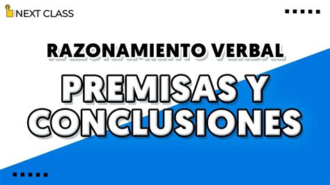 Razonamiento Verbal Premisas Y Conclusiones Muy F Cil Youtube