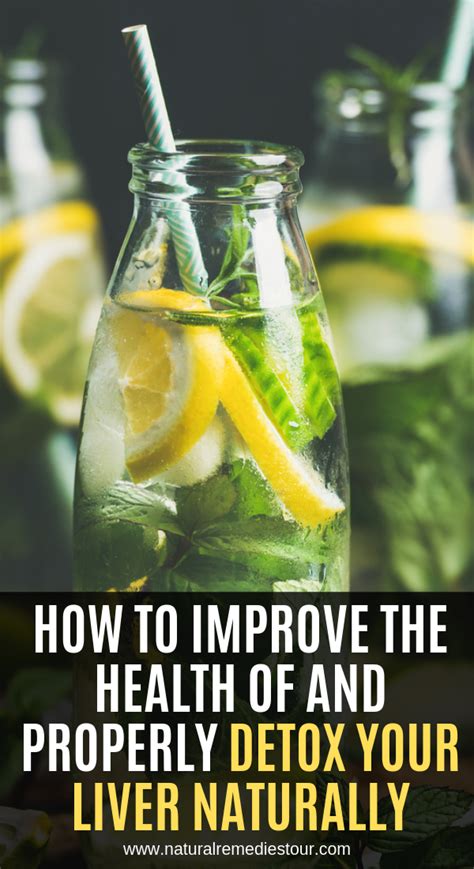 How To Improve The Health Of And Properly Detox Your Liver Naturally